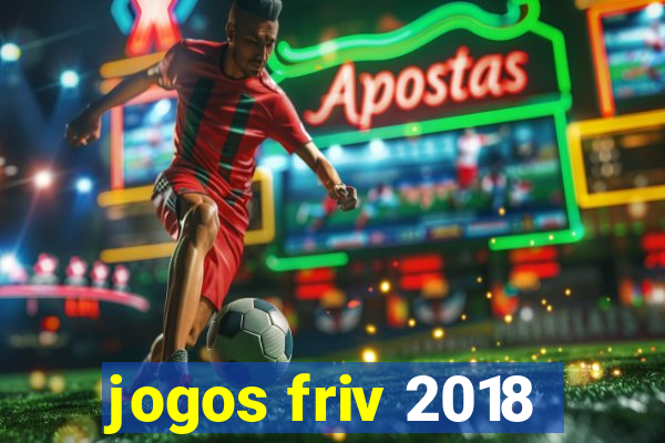 jogos friv 2018